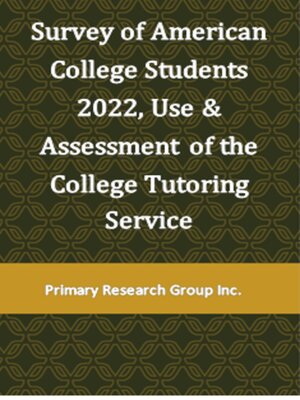 cover image of Survey of American College Students 2022: Use & Assessment of the College Tutoring Service